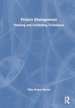 Project Management: Planning and Scheduling Techniques