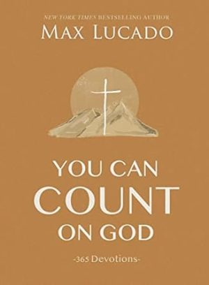 You Can Count on God: 365 Devotions
