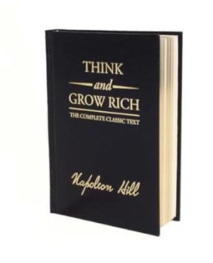 Think and Grow Rich Deluxe Edition: The Complete Classic Text (Think and Grow Rich Series)