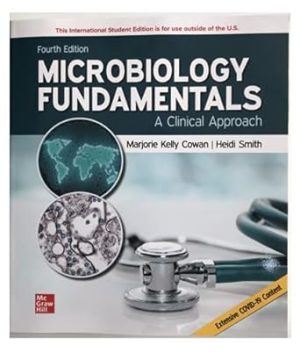 ISE Microbiology Fundamentals: A Clinical Approach (ISE HED MICROBIOLOGY)