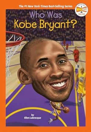 Who Was Kobe Bryant? (Who HQ Now)