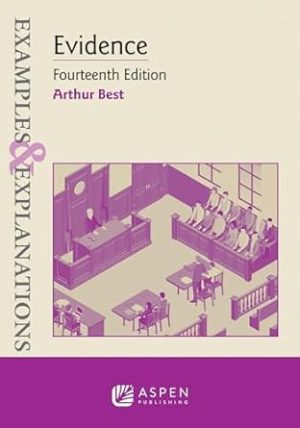 Examples & Explanations for Evidence (Examples & Explanations Series)