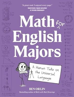 Math for English Majors: A Human Take on the Universal Language