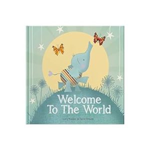 Welcome To The World: Keepsake Gift Book for the Arrival Of a New Baby