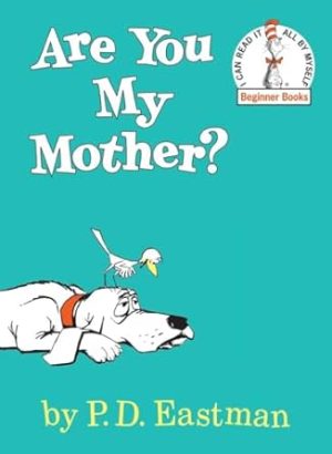 Are You My Mother ?