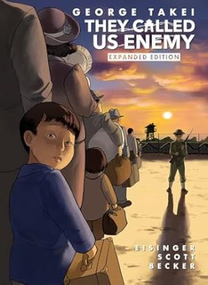 They Called Us Enemy: Expanded Edition