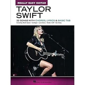 Taylor Swift - Really Easy Guitar: 22 Songs with Chords, Lyrics & Basic Tab