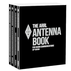 ARRL Antenna Book for Radio Communications 25th Edition Four-Volume Set – The Ultimate Reference for Antennas, Transmission Lines, and Propagation