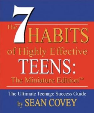 The 7 Habits of Highly Effective Teens: The Miniature Edition (Mini Book) (Book Dimensions : 2.88 x 0.63 x 3.38 inches)
