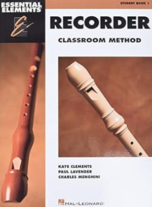 Essential Elements for Recorder Classroom Method - Student Book 1: Book Only