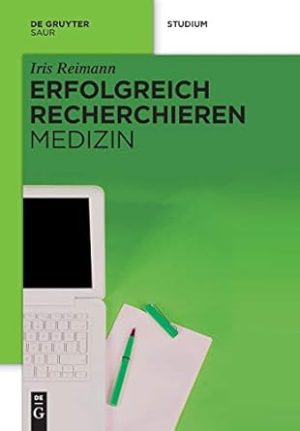 Erfolgreich recherchieren - Medizin (German Edition)