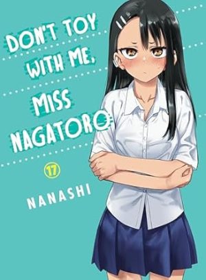 Don't Toy With Me, Miss Nagatoro 17