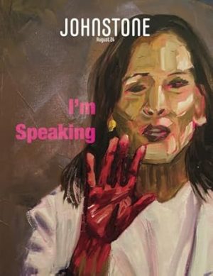 JOHNSTONE August 24: I’m Speaking