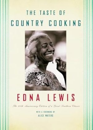 The Taste of Country Cooking: The 30th Anniversary Edition of a Great Southern Classic Cookbook