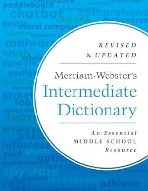 Merriam-Webster’s Intermediate Dictionary | Middle School Dictionary | 2024 Copyright
