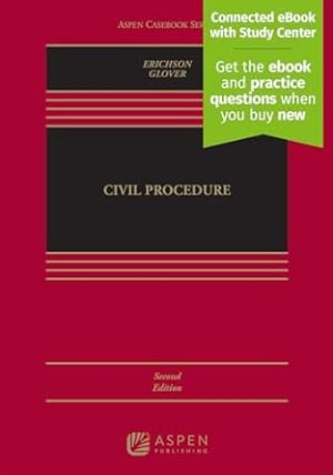 Civil Procedure: [Connected eBook with Study Center] (Aspen Casebook Series)