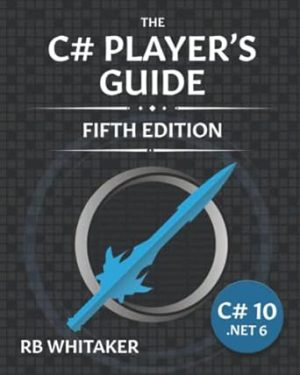 The C# Player's Guide (5th Edition)
