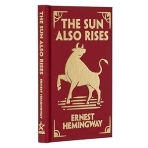 The Sun Also Rises (Arcturus Ornate Classics)
