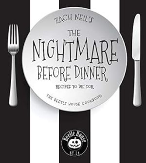 The Nightmare Before Dinner: Recipes to Die For: The Beetle House Cookbook