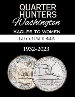 Quarter Hunter's Washington Eagles to Women: Images for every year 1932-2023
