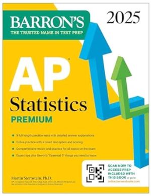 AP Statistics Premium, 2025: Prep Book with 9 Practice Tests + Comprehensive Review + Online Practice (Barron's AP Prep)