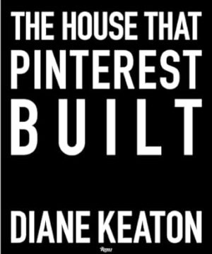 The House that Pinterest Built