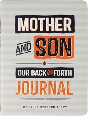 Mother & Son: Our Back-and-Forth Journal