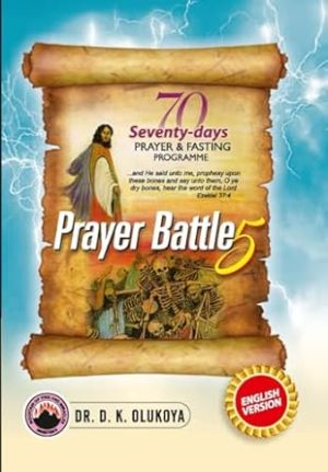 70 Seventy Days Prayer and Fasting Programme 2024 Edition: Prayer Battle