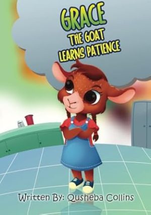 Grace the Goat Learns Patience