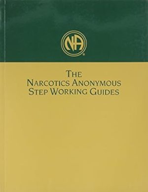 Narcotics Anonymous Step Working Guides