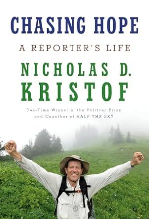 Chasing Hope: A Reporter's Life