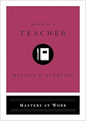 Becoming a Teacher (Masters at Work)