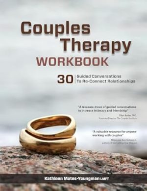 Couples Therapy Workbook: 30 Guided Conversations to Re-Connect Relationships