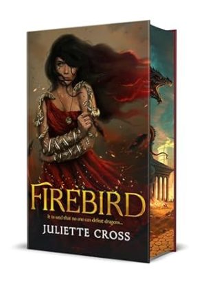Firebird: Special Edition (The Fire That Binds, 1)
