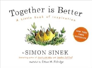 Together Is Better: A Little Book of Inspiration