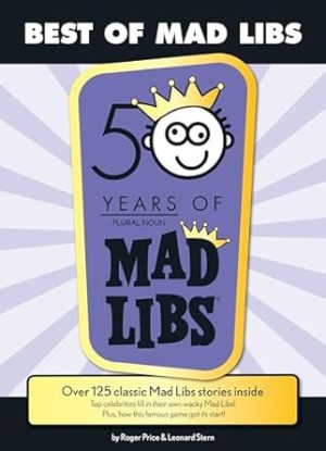 Best of Mad Libs: Over 125 Classic Mad Libs Stories Inside