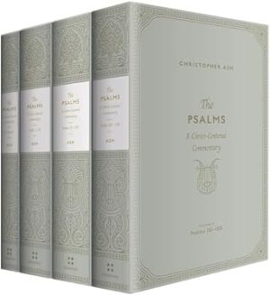 The Psalms: A Christ-Centered Commentary (4-Volume Set)