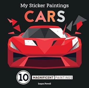My Sticker Paintings: Cars: 10 Magnificent Paintings (Happy Fox Books) For Kids 6-10 - Motorcycles, Racing Cars, Go-Karts, and Other Vehicles, with Up to 100 Removable, Reusable Stickers per Design