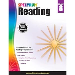 Spectrum Reading Comprehension Grade 8, Ages 13 to 14, 8th Grade Workbooks, Nonfiction and Fiction Passages, Analyzing and Summarizing Story Structure ... Clues and Citations - 160 Pages (Volume 26)
