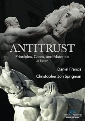 Antitrust: Principles, Cases, and Materials (2d Edition)
