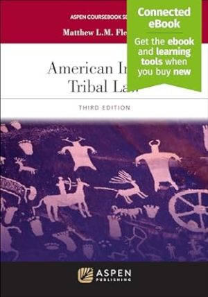 American Indian Tribal Law: [Connected eBook] (Aspen Coursebook Series)