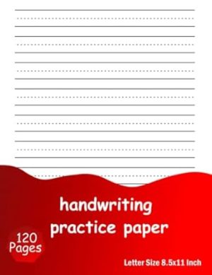 Handwriting Practice Paper: 120 Pages, Blank Dotted lined Paper For Students Learning to Write Letters