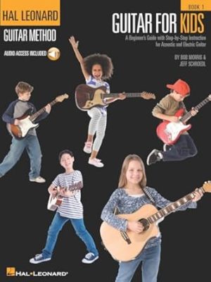 Guitar for Kids: A Beginner's Guide with Step-by-Step Instruction for Acoustic and Electric Guitar (Bk/Online Audio) (Hal Leonard Guitar Method (Songbooks))