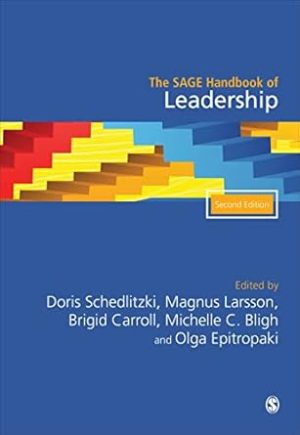 The SAGE Handbook of Leadership (The Sage Handbooks)