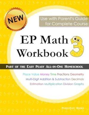 EP Math 3 Workbook: Part of the Easy Peasy All-in-One Homeschool