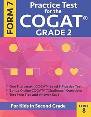 Practice Test for the CogAT Grade 2 Form 7 Level 8: Gifted and Talented Test Preparation Second Grade; CogAT 2nd grade; CogAT Grade 2 books, Cogat Test Prep Level 8, Cognitive Abilities Test,