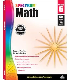 Spectrum 6th Grade Math Workbooks, Ages 11 to 12, Math 6th Grade Workbook Covering Multiplying & Dividing Fractions, Decimals, Math Equations, Percents, Probability, Statistics, Grade 6 Math Workbook
