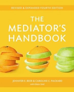 The Mediator's Handbook: Revised & Expanded fourth edition