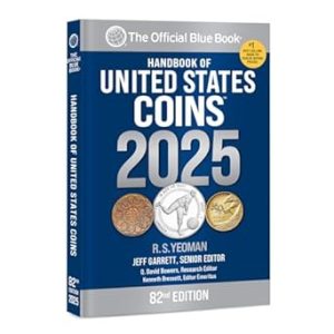 The Official "BlueBook" Handbook of United States Coins 2025 (Handbook of United State Coins)