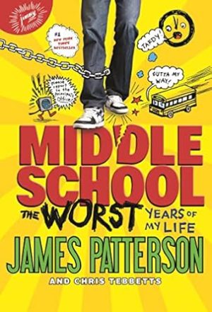 Middle School, The Worst Years of My Life (Middle School, 1)
